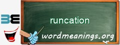 WordMeaning blackboard for runcation